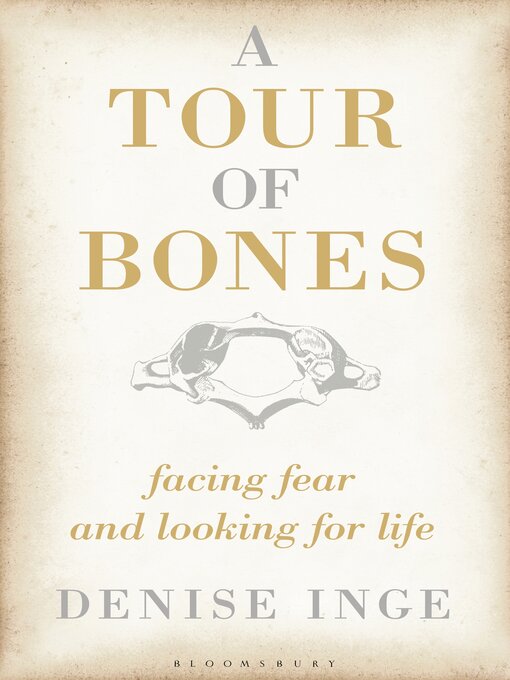 Title details for A Tour of Bones by Denise Inge - Wait list